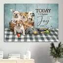 Bulldog Christian James 1:2 Today I Choose Joy Canvas Wall Art Bulldog Christian James 1:2 Today I Choose Joy Canvas Wall Art