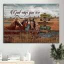 Horses God Says You Are Canvas Wall Art Unique Special Lovely