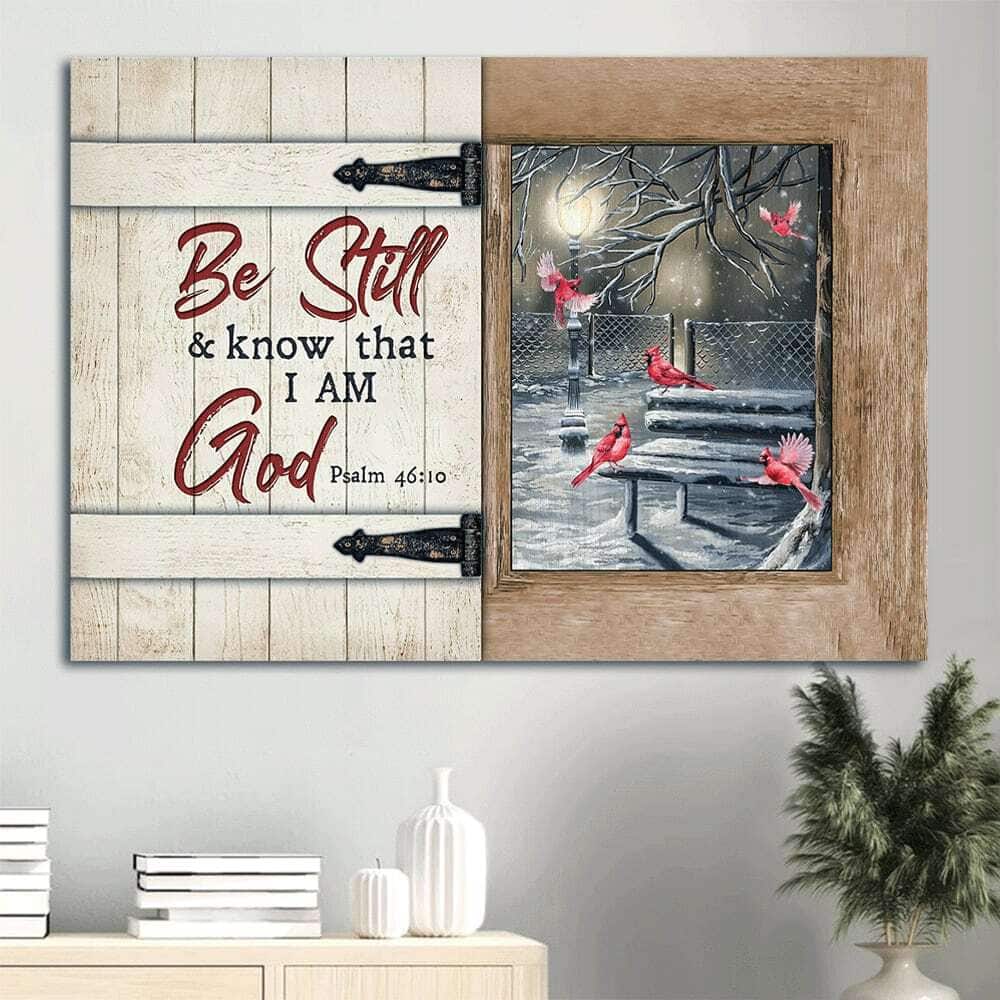 Cardinal Be Still And Know That I Am God Psalm 46:10 Canvas Wall Art Cardinal Be Still And Know That I Am God Psalm 46:10 Canvas Wall Art