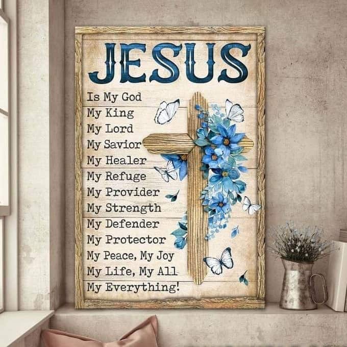 Christian Jesus Is My God My King Cross Flower Canvas Print Christian Jesus Is My God My King Cross Flower Canvas Print