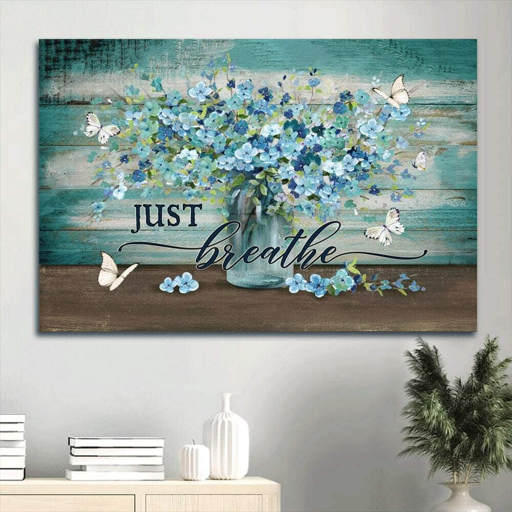 Watercolor Blue Flower Just Breathe Canvas Wall Art