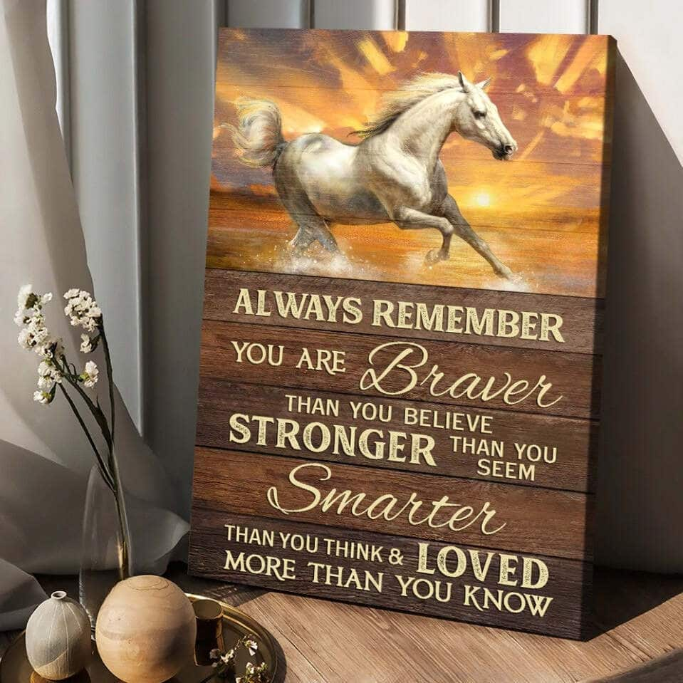 Horse Brilliant Sunset You Are Braver Than You Believe Canvas Print