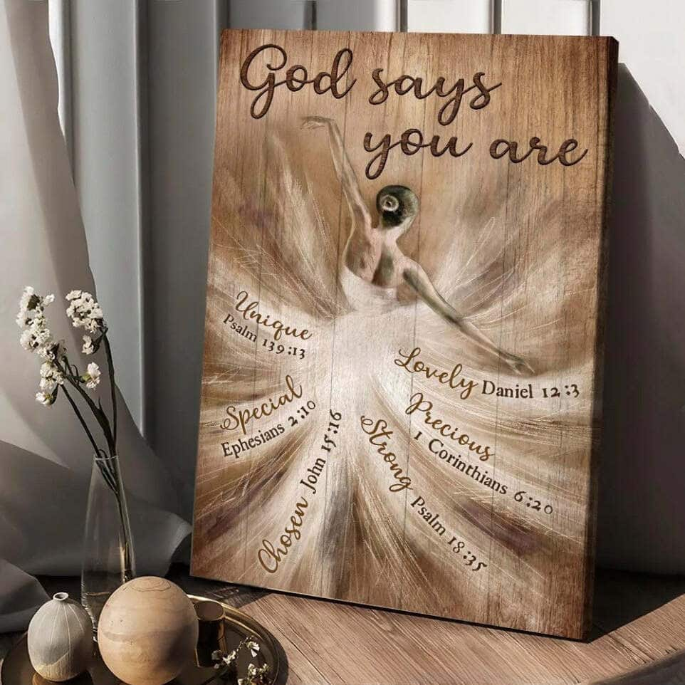 God Says You Are Canvas Print Unique Special Lovely Strong Chosen