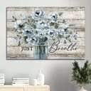 Vintage Flower Just Breathe Canvas Print Vintage Flower Just Breathe Canvas Print