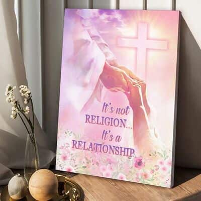 Christian Jesus It's Not Religion It's A Relationship Canvas Print