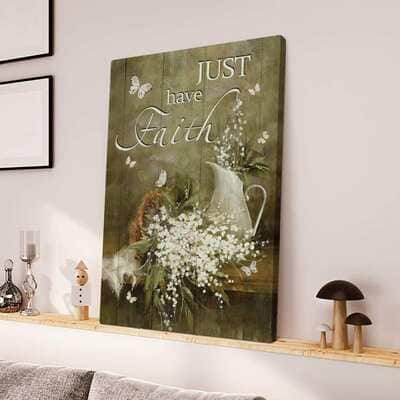 Christian Jesus Baby Flower Just Have Faith Canvas Print