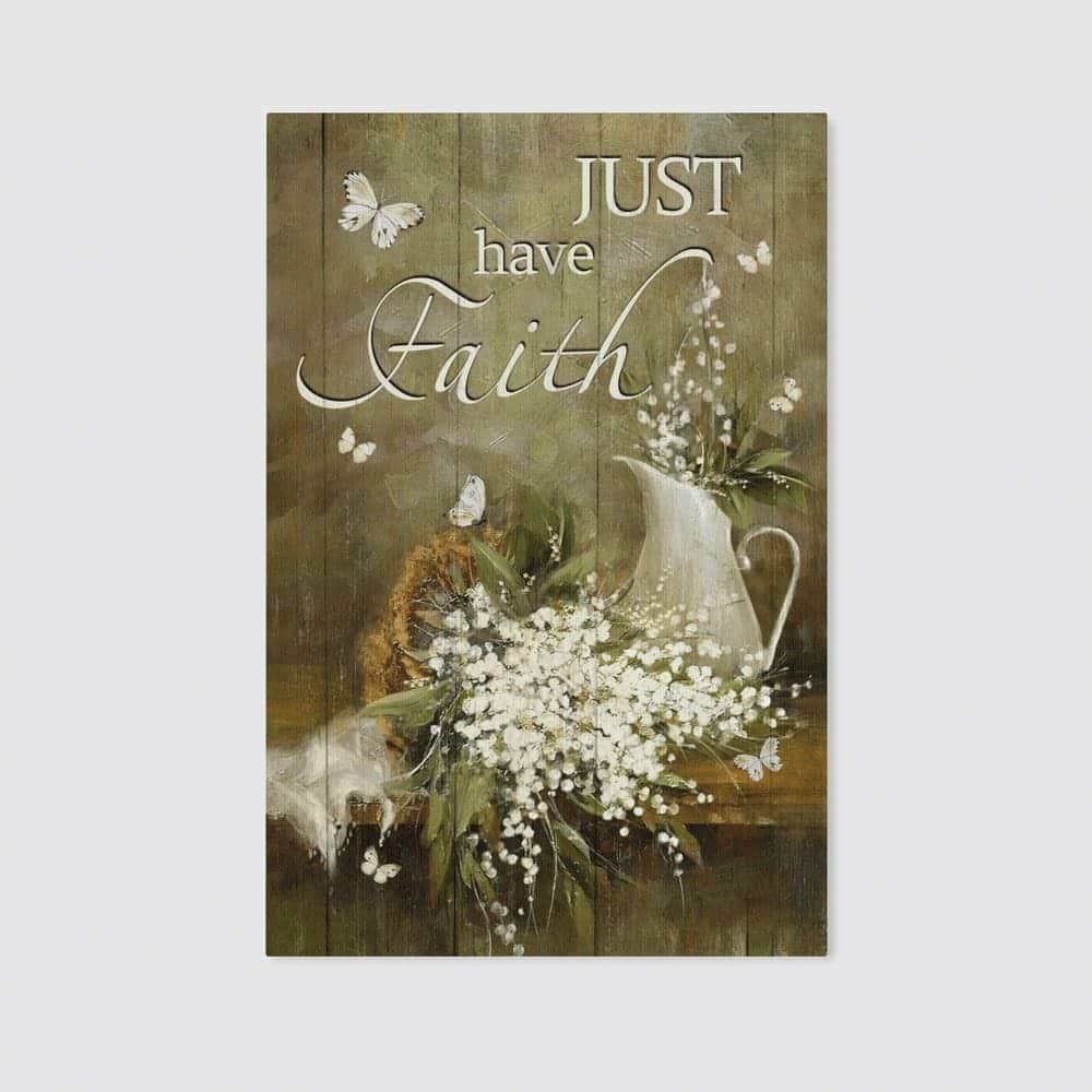 Christian Jesus Baby Flower Just Have Faith Canvas Print Christian Jesus Baby Flower Just Have Faith Canvas Print