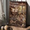 Christian Jesus Lion Cross Be Still And Know That I Am God Canvas Print Christian Jesus Lion Cross Be Still And Know That I Am God Canvas Print