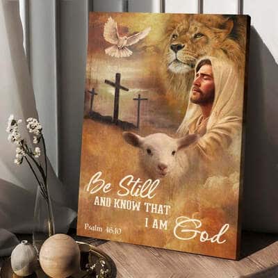 Jesus Lion And Lamb Be Still And Know That I Am God Canvas Print