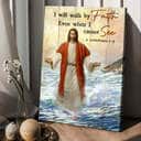 Christian Canvas Print I Will Walk By Faith Even When I Cannot See 2 Corinthians 5:7