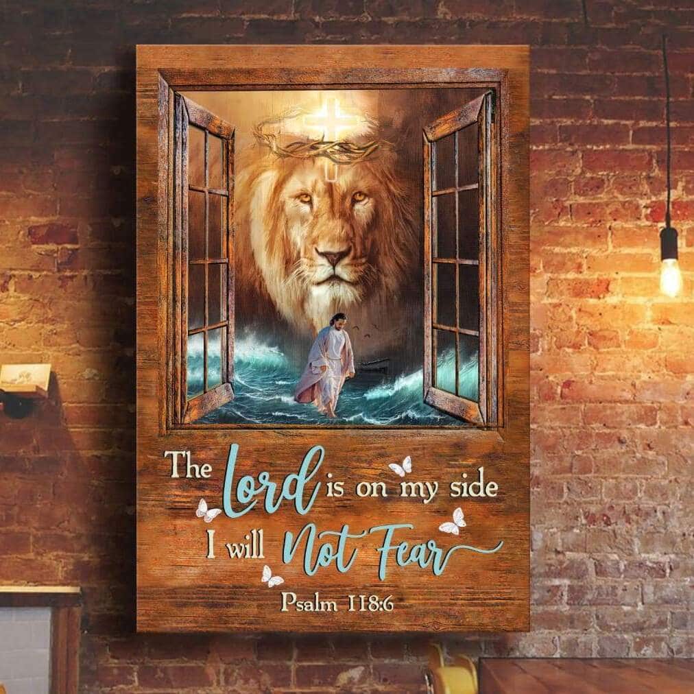 The Lord Is On My Side I Will Not Fear Jesus Lion Canvas Print The Lord Is On My Side I Will Not Fear Jesus Lion Canvas Print
