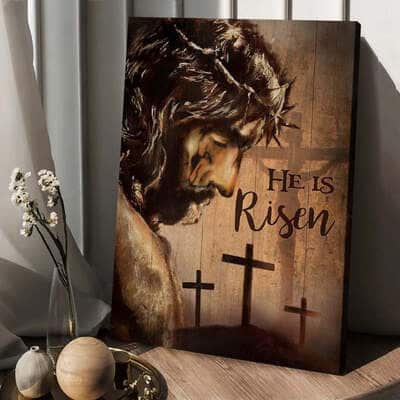 The Face Of Jesus Crown Of Thorn Cross He Is Risen Canvas Print