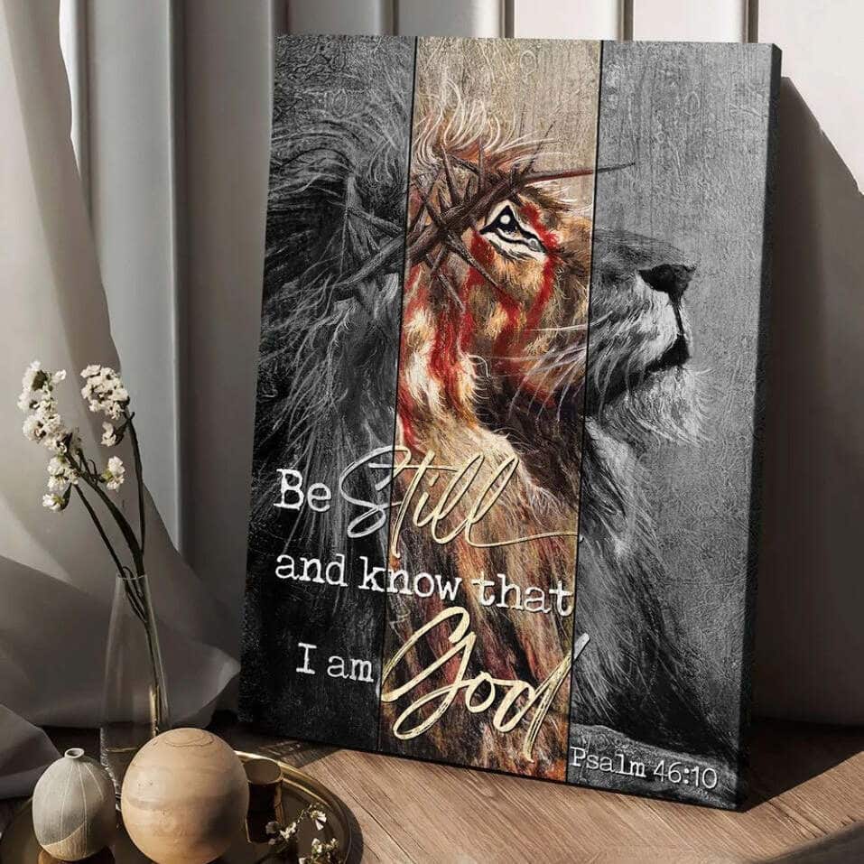 Lion Of Judah Be Still And Know That I Am God Canvas Print Lion Of Judah Be Still And Know That I Am God Canvas Print