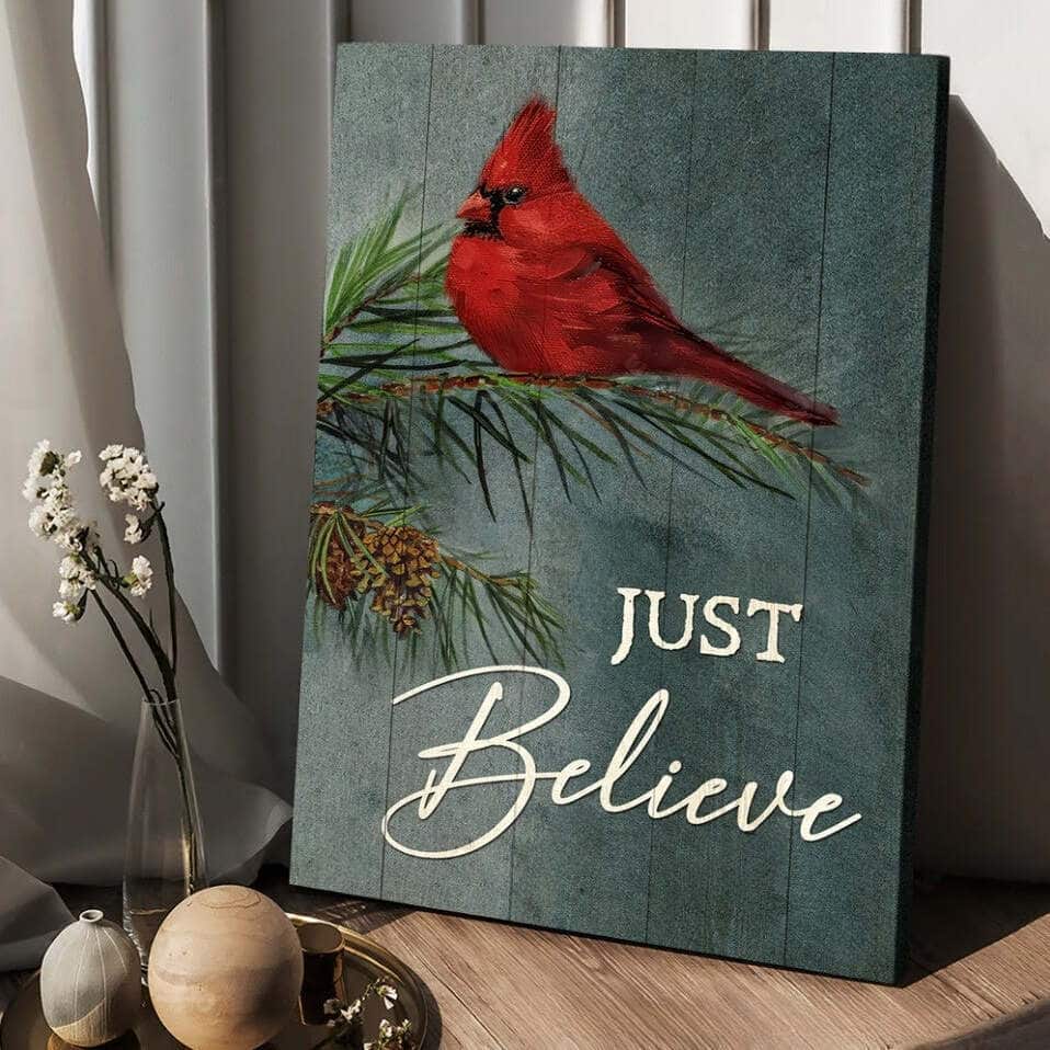 Pretty Cardinal Pine Cone Tree Just Believe Canvas Print Pretty Cardinal Pine Cone Tree Just Believe Canvas Print