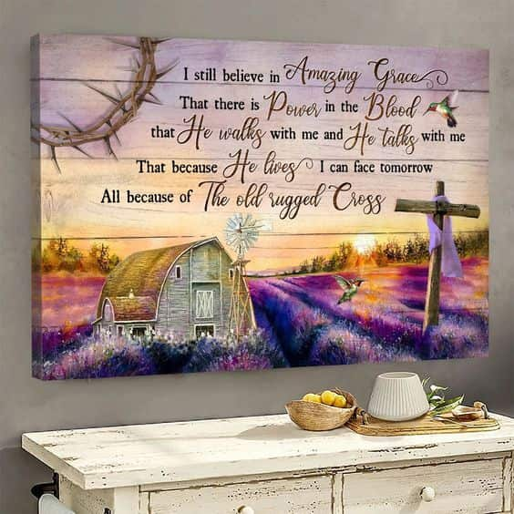 Christian Jesus I Still Believe In Amazing Grace Canvas Wall Art