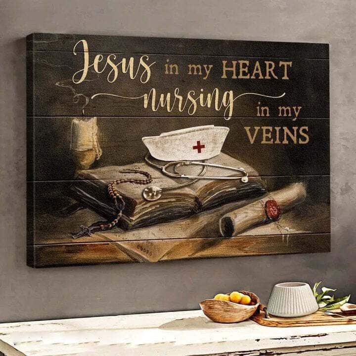 Christian Jesus In My Heart Nursing In My Vein Canvas Wall Art