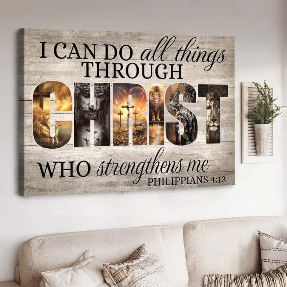 Christian I Can Do All Things Through Christ Who Strengthens Me Philippians 4:13 Canvas Wall Art Christian I Can Do All Things Through Christ Who Strengthens Me Philippians 4:13 Canvas Wall Art