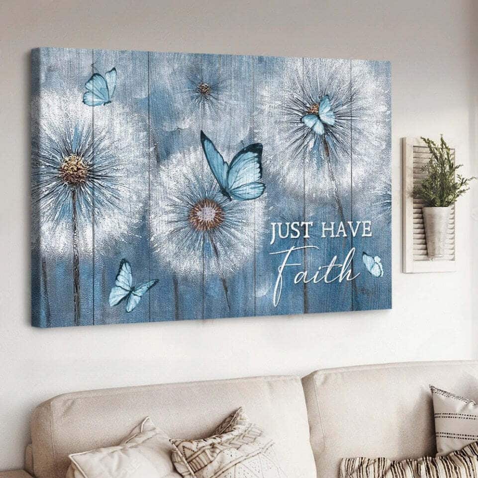 Dandelion Blue Butterfly Just Have Faith Jesus Canvas Wall Art