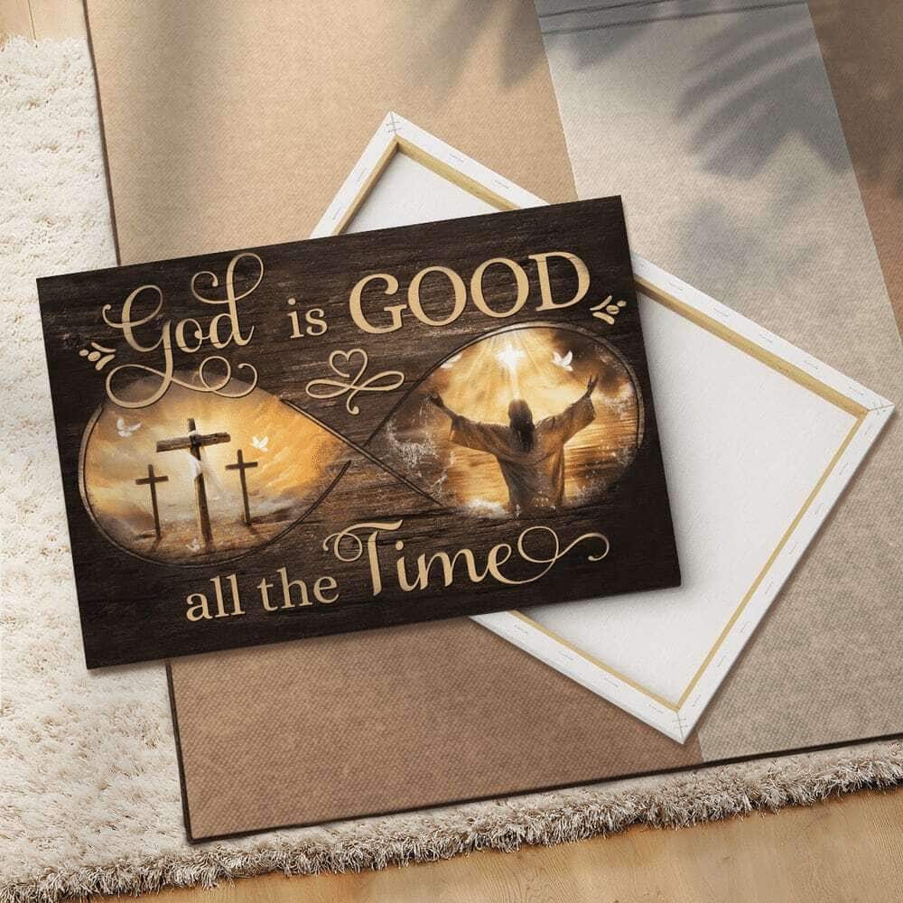 Jesus God Is Good All The Time Christian Canvas Wall Art Jesus God Is Good All The Time Christian Canvas Wall Art