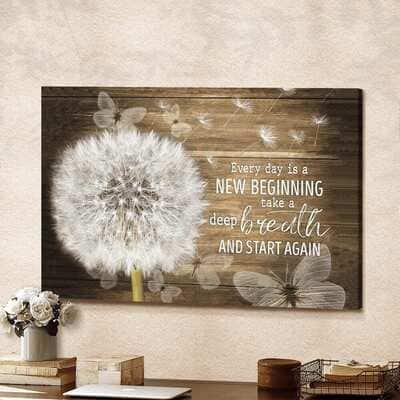 Christian Dandelion Every Day Is A New Beginning Take A Deep Breath Canvas Wall Art