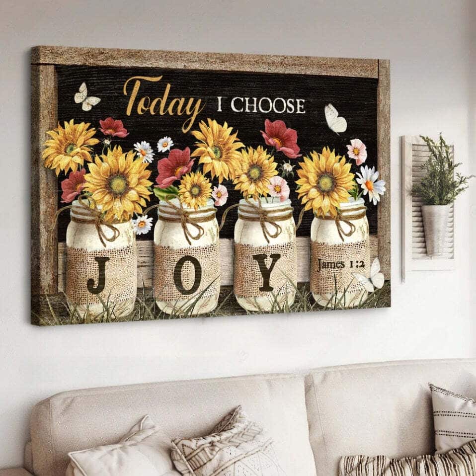 Christian James 1:2 Today I Choose Joy Canvas Wall Art Sunflower Christian James 1:2 Today I Choose Joy Canvas Wall Art Sunflower