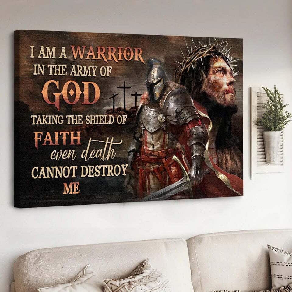 Christian Canvas Wall Art I Am A Warrior In The Army Of God Christian Canvas Wall Art I Am A Warrior In The Army Of God