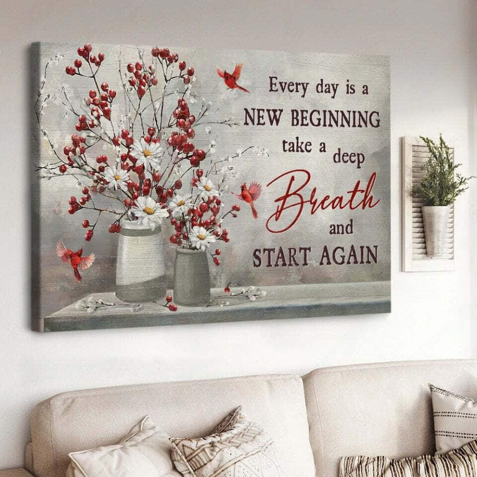 Christian Canvas Wall Art Cardinal Every Day Is A New Beginning