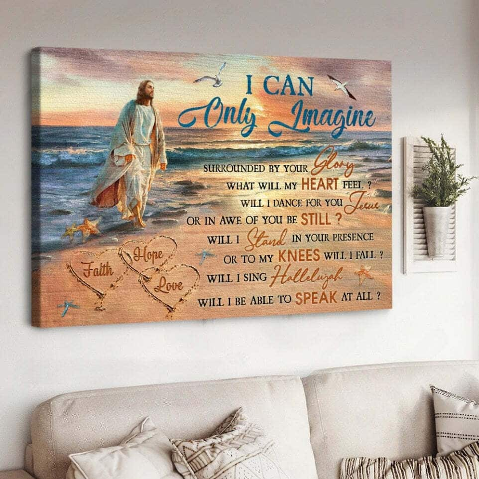 Jesus Christian I Can Only Imagine Canvas Wall Art