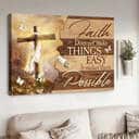 Christian Faith Does Not Make Things Easy Canvas Wall Art