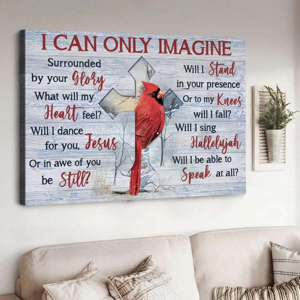 Christian I Can Only Imagine Canvas Wall Art Cardinal Cross Christian I Can Only Imagine Canvas Wall Art Cardinal Cross