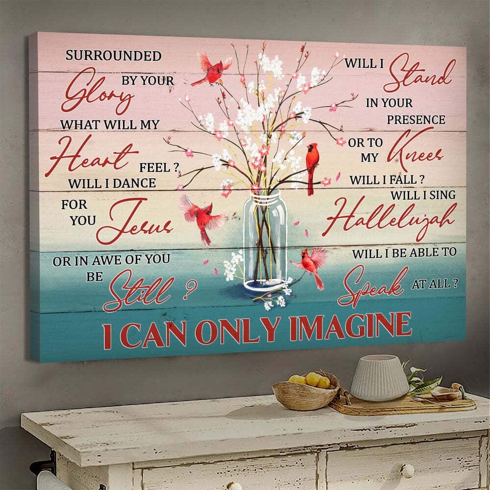 Christian I Can Only Imagine Canvas Wall Art Cardinal Baby Flower Vase