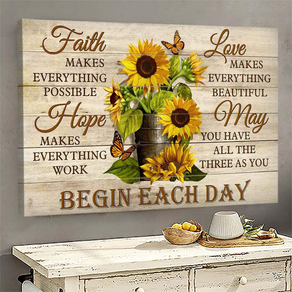 Christian Faith Hope Love May Begin Each Day Canvas Wall Art