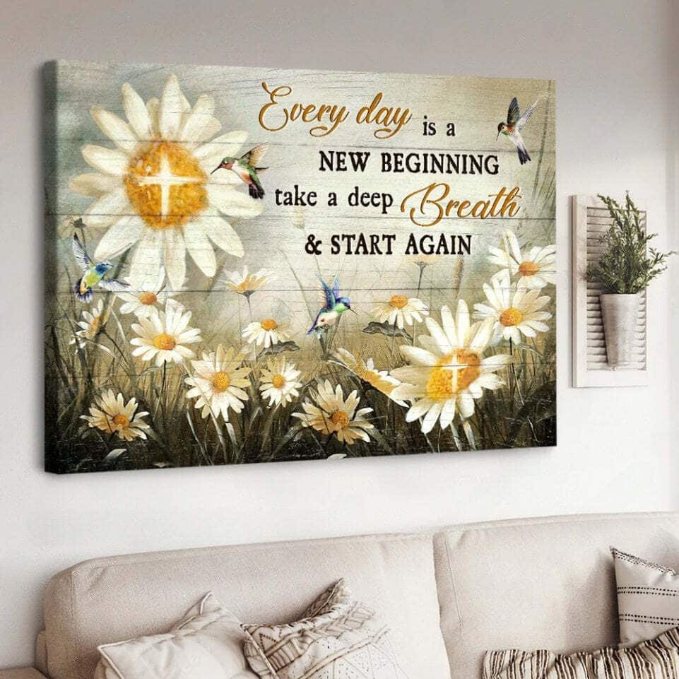 Daisy Field Every Day Is A New Beginning Take A Deep Breath Canvas Wall Art Daisy Field Every Day Is A New Beginning Take A Deep Breath Canvas Wall Art