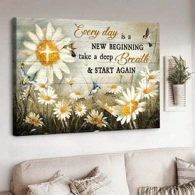 Daisy Field Every Day Is A New Beginning Take A Deep Breath Canvas Wall Art