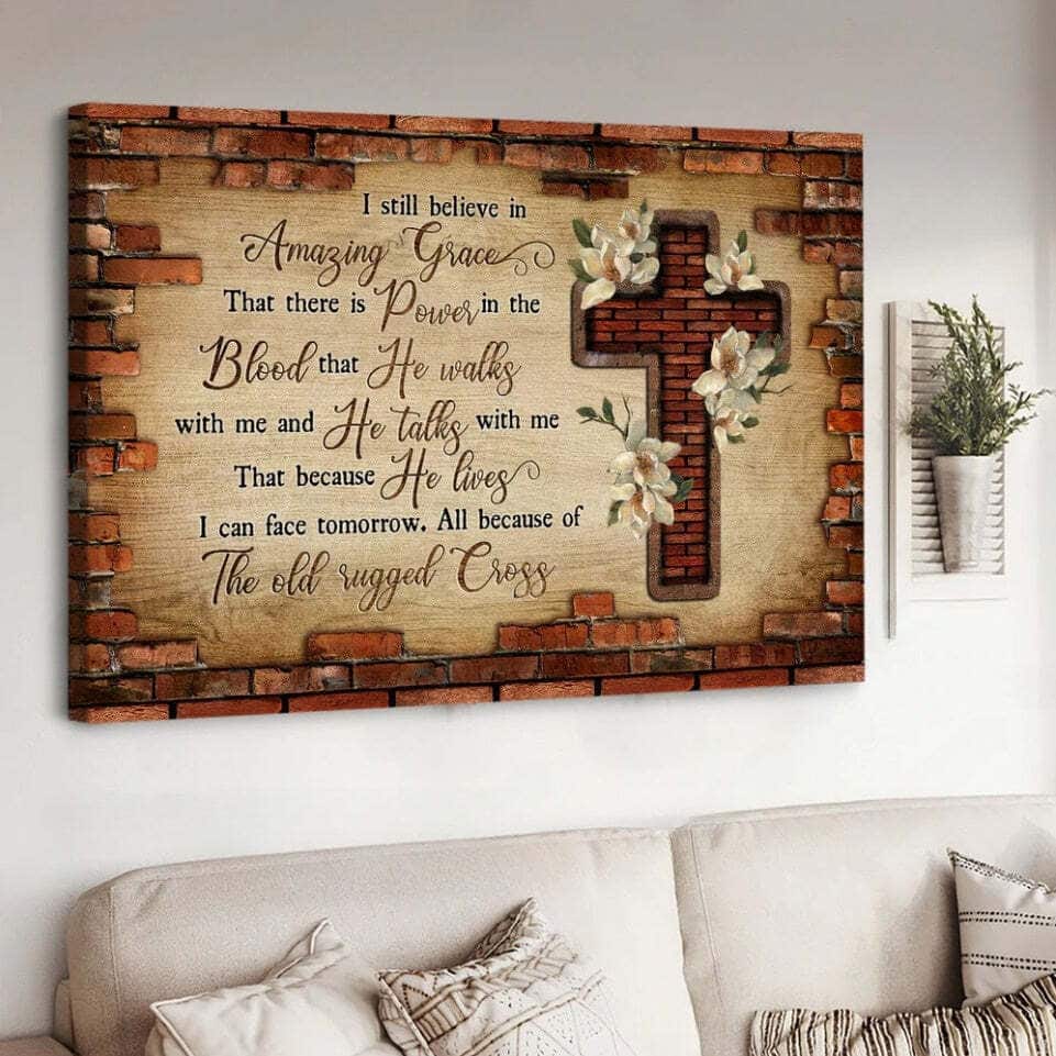 Jesus Cross The Old Rugged Cross I Still Believe In Amazing Grace Canvas Wall Art