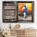 Psalm 46:10 Be Still And Know That I Am God Canvas Wall Art Jesus Give Me Your Hand Psalm 46:10 Be Still And Know That I Am God Canvas Wall Art Jesus Give Me Your Hand