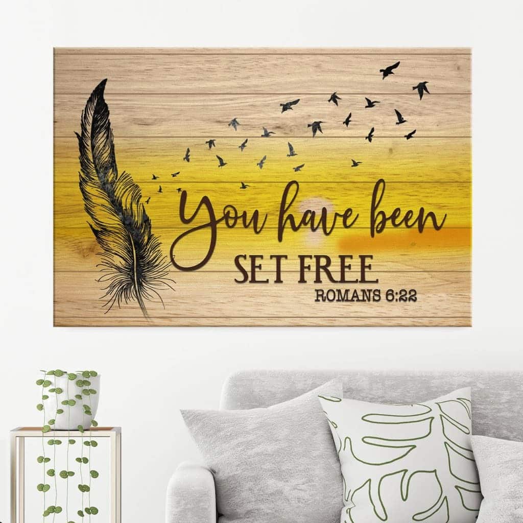 Christian Canvas Wall Art You Have Been Set Free Romans 6:22 Christian Canvas Wall Art You Have Been Set Free Romans 6:22