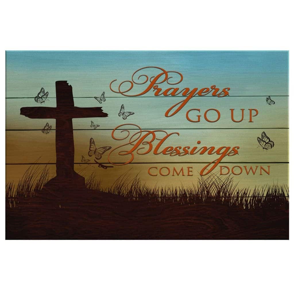 Christian Canvas Wall Art Prayers Go Up Blessings Come Down Christian Canvas Wall Art Prayers Go Up Blessings Come Down