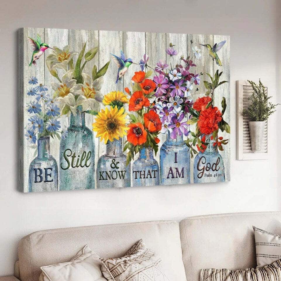 Christian Psalm 46:10 Be Still And Know That I Am God Canvas Wall Art Flower Hummingbird Christian Psalm 46:10 Be Still And Know That I Am God Canvas Wall Art Flower Hummingbird