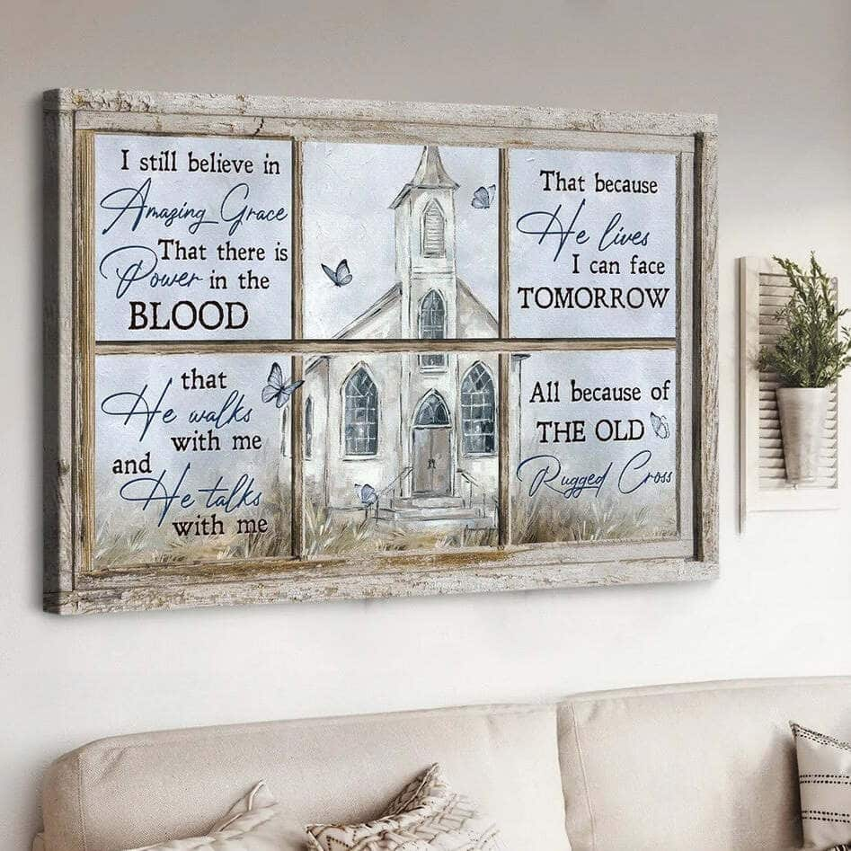 Christian Canvas Wall Art Church I Still Believe In Amazing Grace