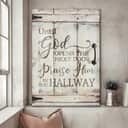 Christian Canvas Print Until God Open The Next Door Praise Him In The Hallway