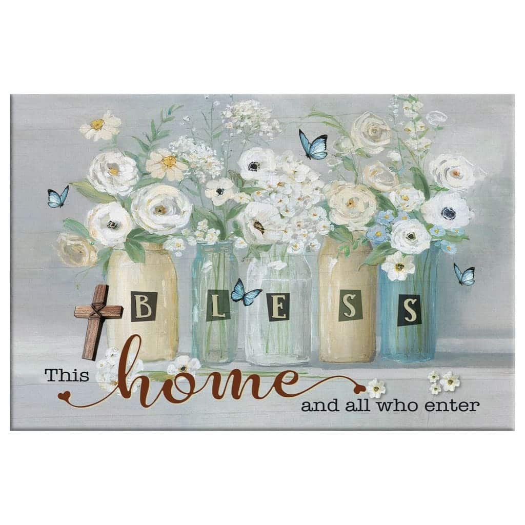 Christian Canvas Wall Art Bless This Home And All Who Enter Christian Canvas Wall Art Bless This Home And All Who Enter