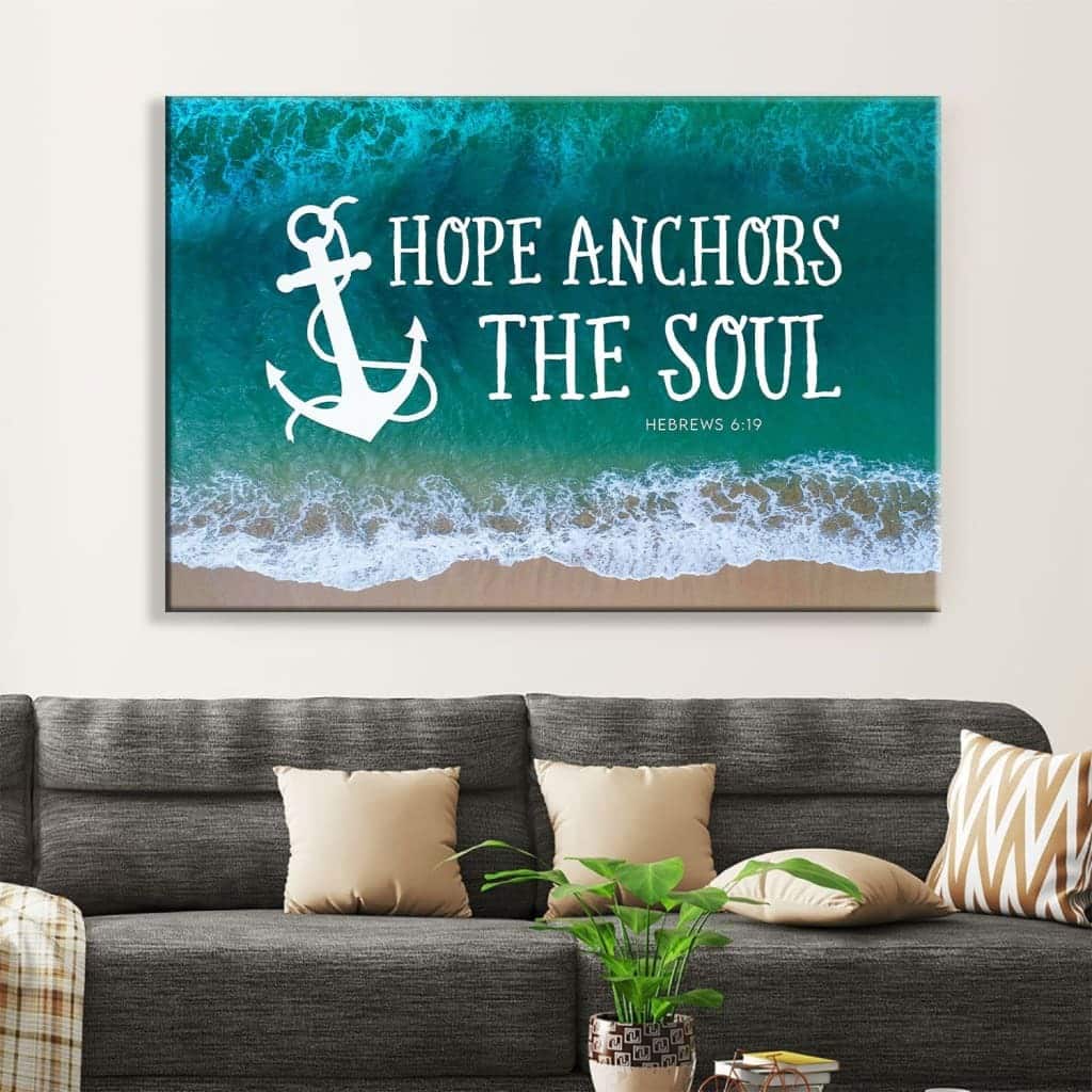 Christian Canvas Wall Art Hope Anchors The Soul Hebrews 6:19 Christian Canvas Wall Art Hope Anchors The Soul Hebrews 6:19