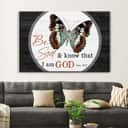 Christian Psalm 46:10 Be Still And Know That I Am God Canvas Wall Art Butterfly