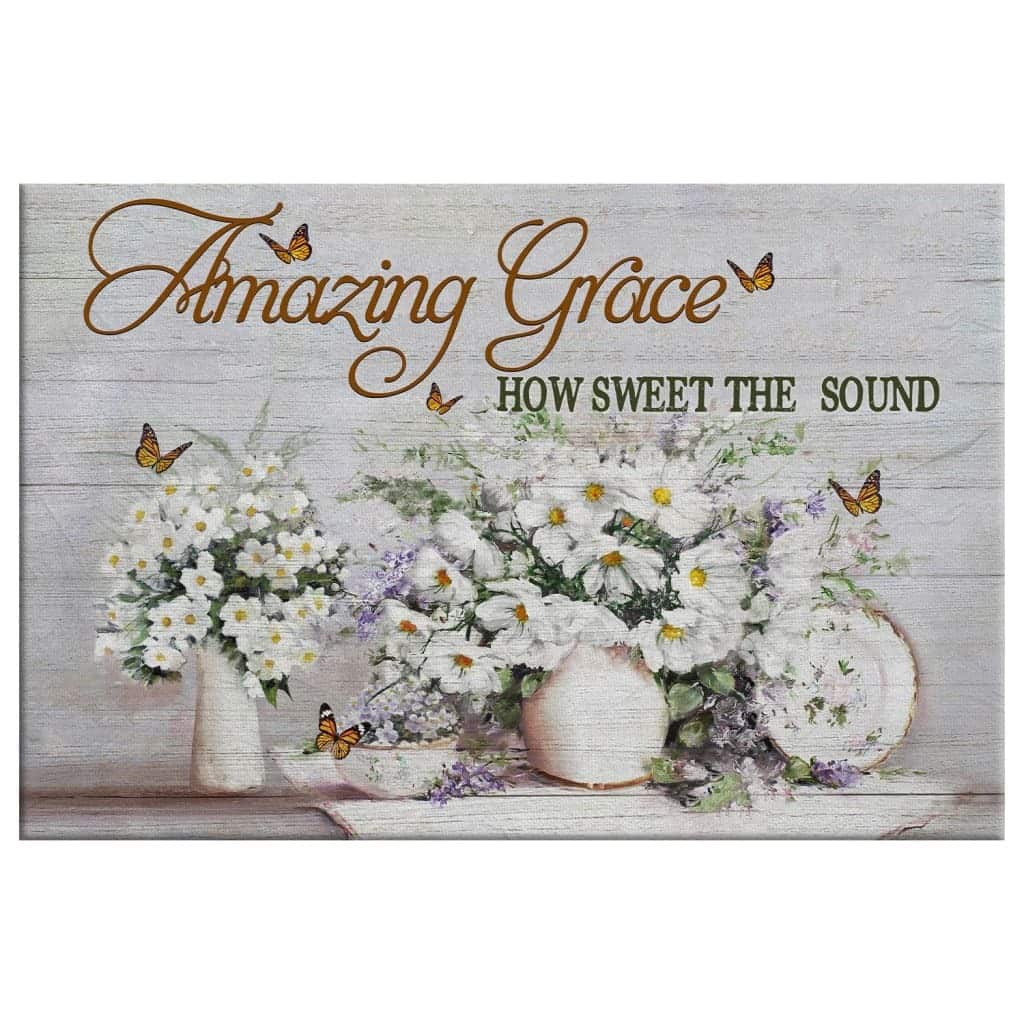 Christian Canvas Wall Art Amazing Grace How Sweet The Sound Butterfly Flowers Christian Canvas Wall Art Amazing Grace How Sweet The Sound Butterfly Flowers