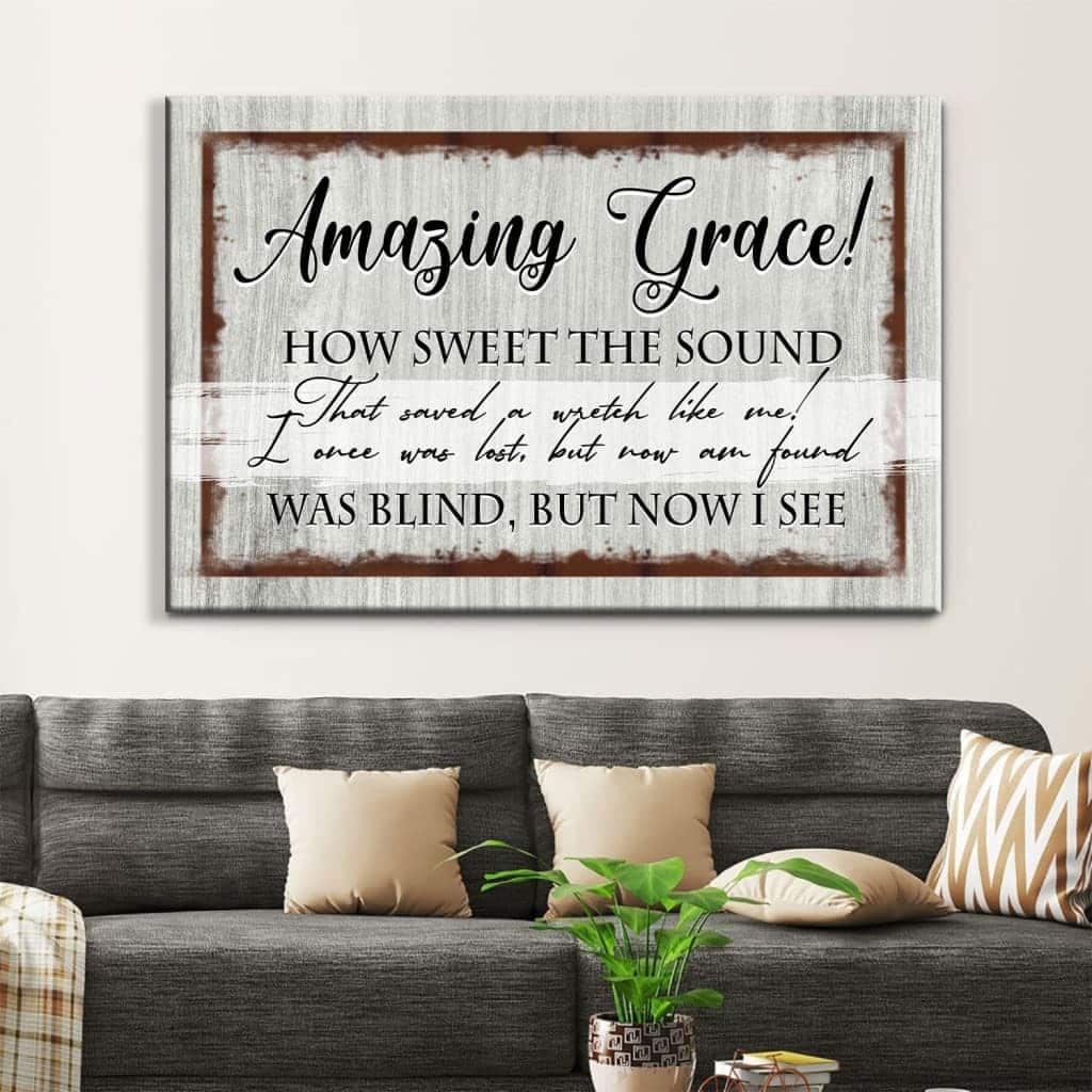 Christian Canvas Wall Art Amazing Grace That Saved A Wretch Like Me Christian Canvas Wall Art Amazing Grace That Saved A Wretch Like Me