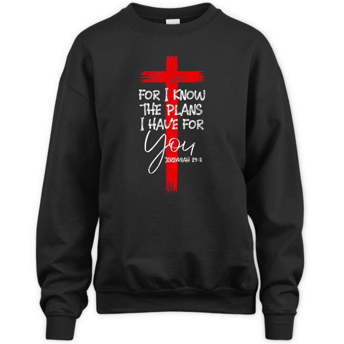 For I Know The Plans I Have For You Jeremiah Bible Verse T-Shirt For Believers For I Know The Plans I Have For You Jeremiah Bible Verse T-Shirt For Believers