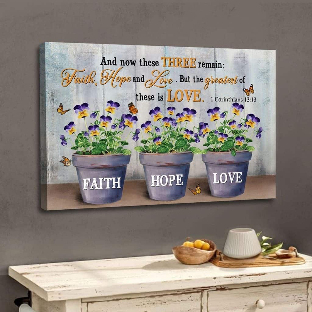 Christian Canvas Wall Art Faith Hope Love But The Greatest Of These Is Love Christian Canvas Wall Art Faith Hope Love But The Greatest Of These Is Love