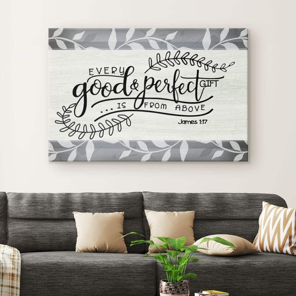 Christian Canvas Wall Art Every Good And Perfect Gift Is From Above James 1:17 Christian Canvas Wall Art Every Good And Perfect Gift Is From Above James 1:17