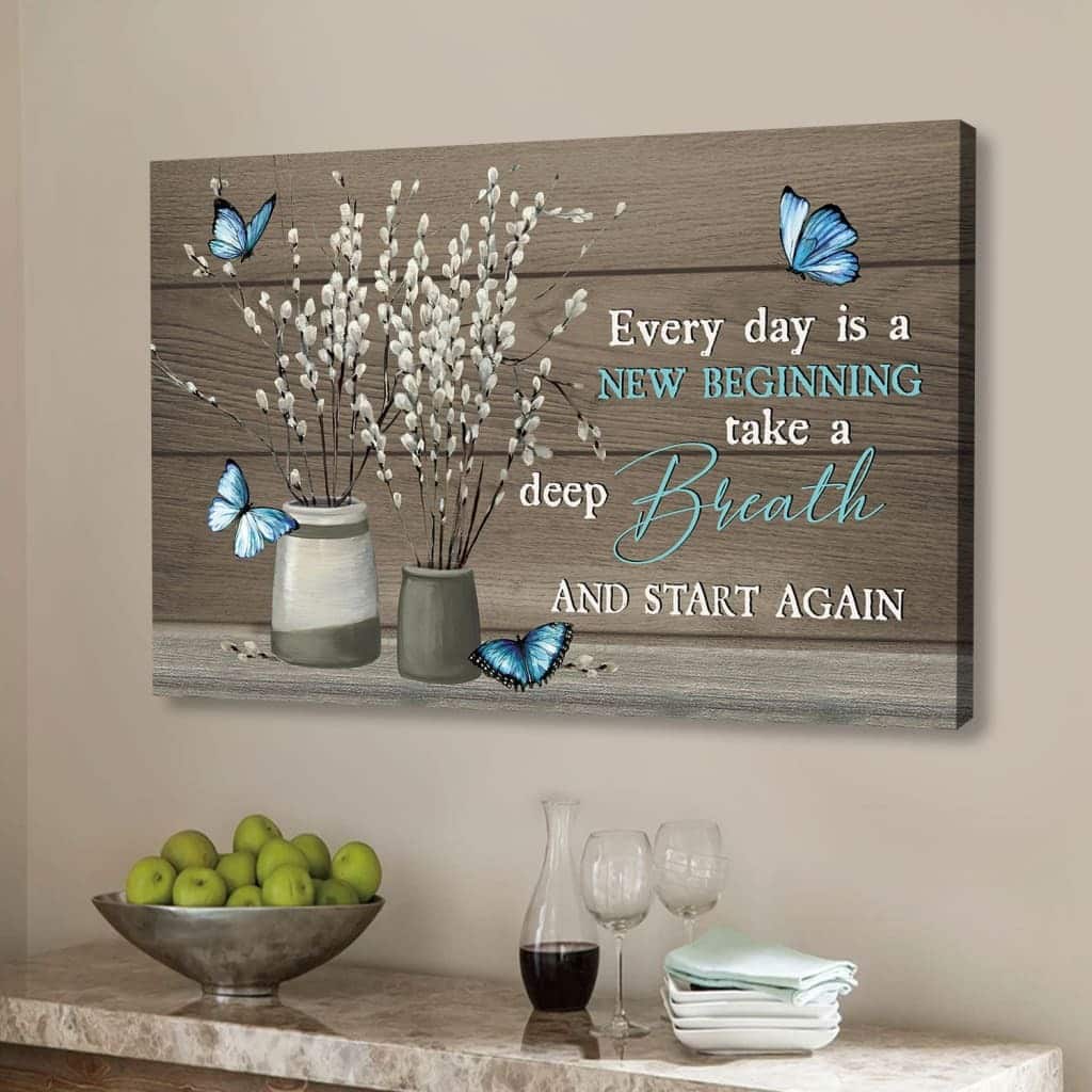 Christian Canvas Wall Art Every Day Is A New Beginning Butterfly Flower Christian Canvas Wall Art Every Day Is A New Beginning Butterfly Flower